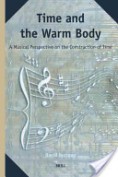 David Burrows, Time and the Warm Body